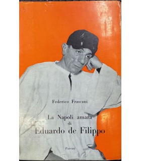 La Napoli amara di Eduardo de Filippo.