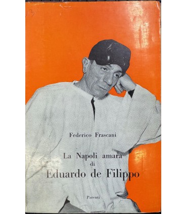 La Napoli amara di Eduardo de Filippo.