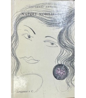 Napoli nobilissima. Uomini, storie, cose di una città.