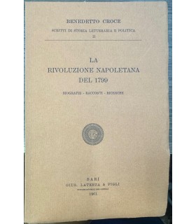 La rivoluzione napoletana del 1799. Biografie - Racconti - Ricerche.