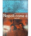 Napoli come è.