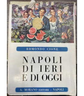 Napoli di ieri e di oggi.
