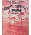 Banditi - Carnefici e soldati. Russia 1917-1919.