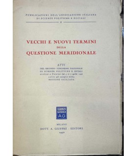 Vecchi e nuovi termini della questione meridionale.