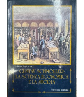 Gustav Schmoller: la scienza economica e la storia.