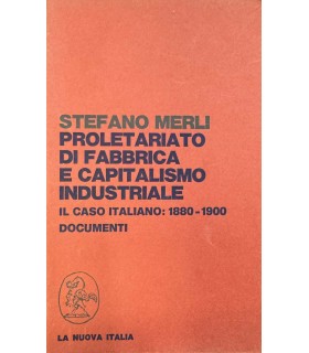Proletario di fabbrica e capitalismo industriale.