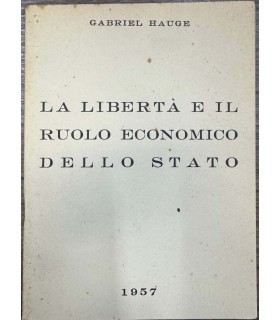 La libertà e il ruolo economico dello stato.