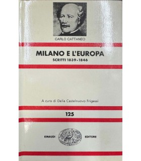 Milano e l'Europa. Scritti 1839-1846.