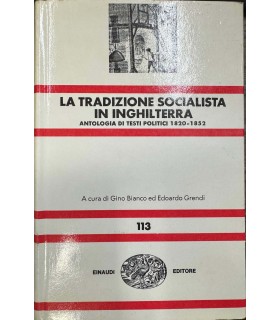 La Tradizione socialista in Inghilterra. Antologia di testi politici 1820-1852.