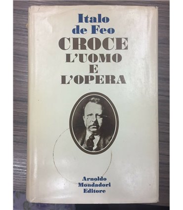 Croce l'uomo e l'opera