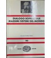 Dialogo sopra i due massimi sistemi del mondo tolemaico e copernicano.