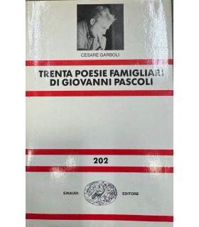 Trenta poesie famigliari di Giovanni Pascoli.