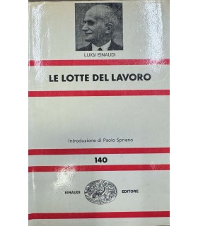 Le lotte del lavoro.