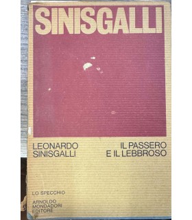 Il passero e il lebbroso. 1962-1970.