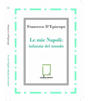 Le mie Napoli: infanzia del mondo.