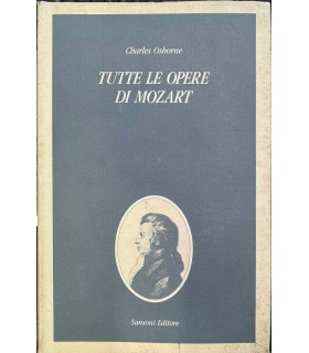 Tutte le opere di Mozart.