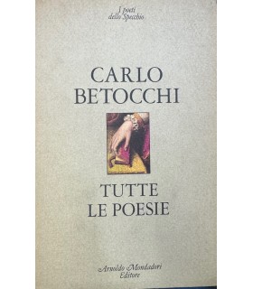 Tutte le poesie. (1933-1963).