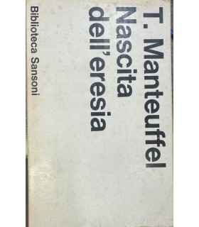 Nascita dell'eresia.