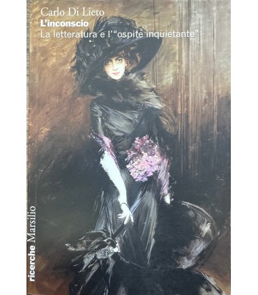 L'inconscio. La letteratura e l'"ospite inquietante"