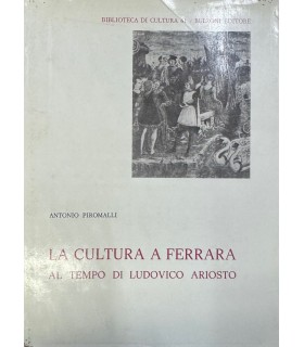 La cultura a Ferrara al tempo di Ludovico Ariosto.