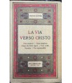 La via verso Cristo.