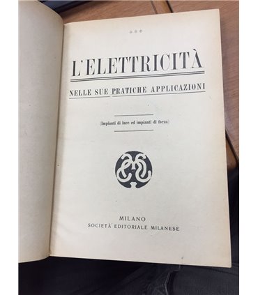L'elettricità nelle sue pratiche applicazioni