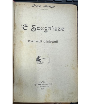 'E scugnizze. Poemetti dialettali.