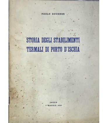 Storia degli stabilimenti termali di porto d'Ischia.