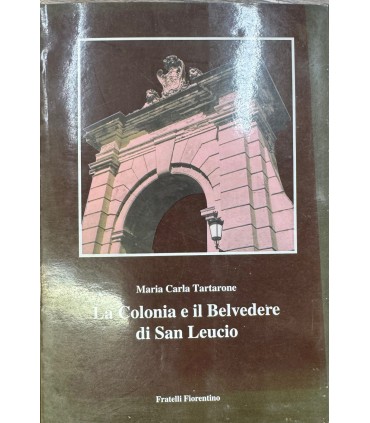 La colonia e il Belvedere di San Leucio.