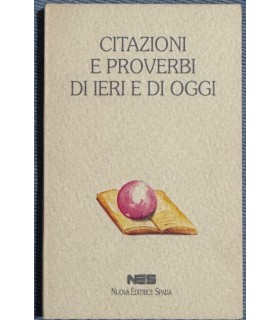 Citazioni e proverbi di ieri e di oggi.