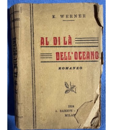 Al di là dell'oceano. Romanzo.