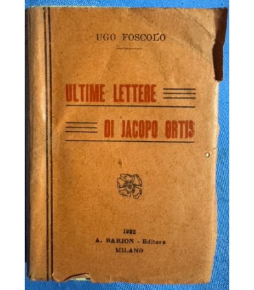 Ultime lettere di Jacopo Ortis.