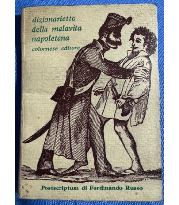 Dizionarietto della malavita napoletana.