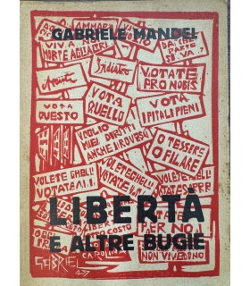 Libertà e altre bugie.
