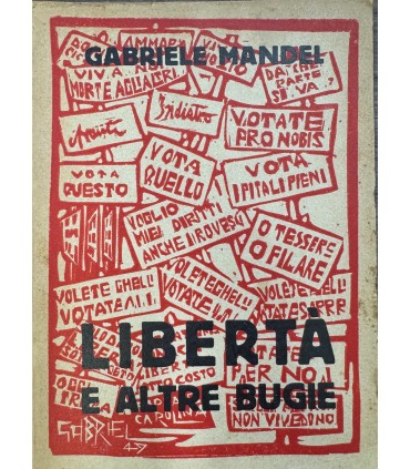 Libertà e altre bugie.