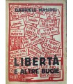 Libertà e altre bugie.
