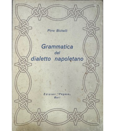 Grammatica del dialetto napoletano.
