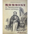Rossini il romanzo dell'opera.
