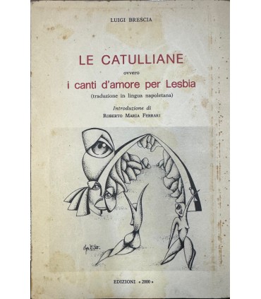 Le catulliane ovvero i canti d'amore per Lesbia.