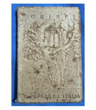 L'Italia e il Papa ed altri scritti.
