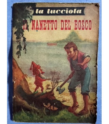 Il nanetto del bosco.