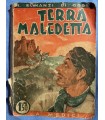 Terra maledetta.