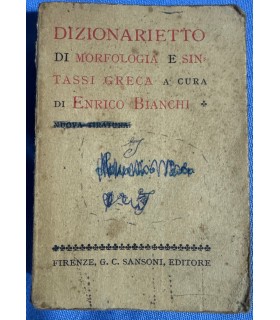 Dizionarietto di morfologia e sintassi greca.Scritte