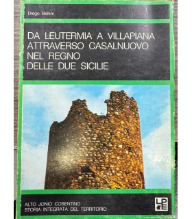 Da Leutermia a Villapiana attraverso Casalnuovo nel Regno delle due Sicilie.