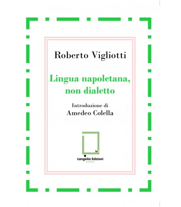 Lngua napoletana, non dialetto.