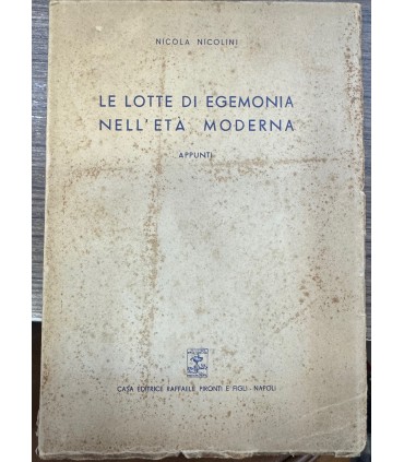 Le lotte di egemonia nell'età moderna.