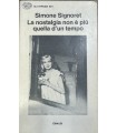 La nostalgia non è più quella d'un tempo.