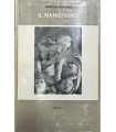 Il manierismo. La crisi del Rinascimento e l'origine dell'arte moderna.