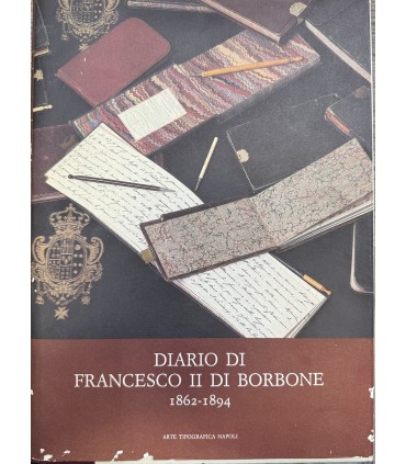 Da Gaeta ad Arco. Diario di Francesco II di Borbone.