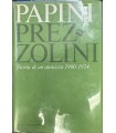 Storia di un'amicizia 1900-1924.
